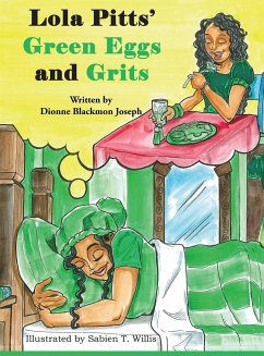 Lola Pitts' Green Eggs and Grits - Blackmon Joseph, Dionne