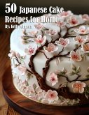 50 Japanese Cake Recipes for Home