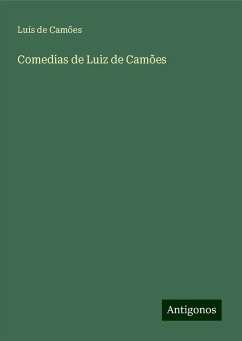 Comedias de Luiz de Camões - Camões, Luís De