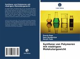 Synthese von Polymeren mit niedrigem Molekulargewicht