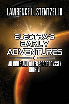 Electra's Early Adventures - Stentzel III, Lawrence
