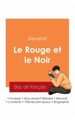 Réussir son Bac de français 2025 : Analyse du roman Le Rouge et le Noir de Stendhal - Stendhal