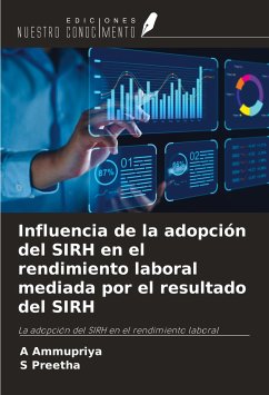 Influencia de la adopción del SIRH en el rendimiento laboral mediada por el resultado del SIRH - Ammupriya, A.; Preetha, S.