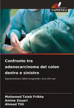 Confronto tra adenocarcinoma del colon destro e sinistro - Frikha, Mohamed Taieb;Zouari, Amine;Tlili, Ahmed