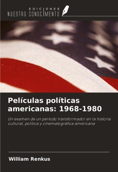Cover Películas políticas americanas: 1968-1980