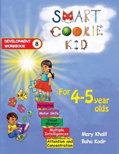 Smart Cookie Kid For 4-5 Year Olds Educational Development Workbook 8 - Khalil, Mary; Kodir, Baha