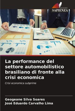 La performance del settore automobilistico brasiliano di fronte alla crisi economica - Silva Soares, Geogeane;Carvalho Lima, José Eduardo