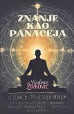 Znanje kao panaceja Znanje kao panaceja