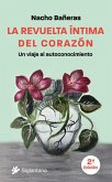 La revuelta íntima del corazón La revuelta íntima del corazón