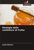 Reologia delle confetture di frutta