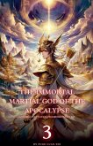 The Immortal Martial God of the Apocalypse