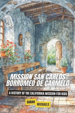 Mission San Carlos Borromeo de Carmelo - Michaels, Sarah
