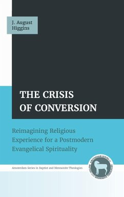 The Crisis of Conversion - Higgins, J. August