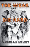 The Weak Die Hard