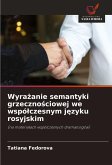 Wyra¿anie semantyki grzeczno¿ciowej we wspó¿czesnym j¿zyku rosyjskim