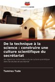 De la technique à la science : construire une culture scientifique du secrétariat