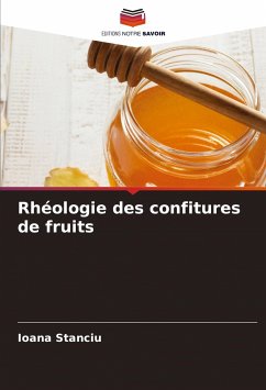 Rhéologie des confitures de fruits - Stanciu, Ioana