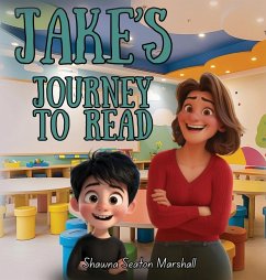 JAKE'S JOURNEY TO READ - Marshall, Shawna