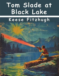 Tom Slade at Black Lake - Percy Keese Fitzhugh