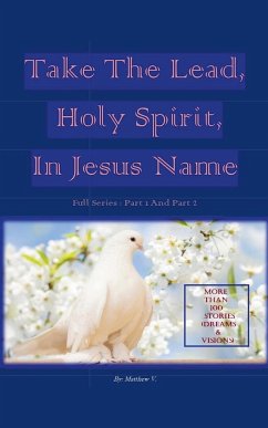 Take the Lead, Holy Spirit, In Jesus Name (Full Series Part 1 And Part 2) - Matthew, V.