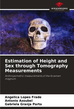 Estimation of Height and Sex through Tomography Measurements - Lopes Frade, Angelica;Azoubel, Antônio;Granja Porto, Gabriela