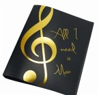 Ringmappe All I need is music schwarz/gold Din A4 2-Ring-Mechanik 20 mm Rücken