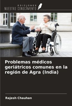 Problemas médicos geriátricos comunes en la región de Agra (India) - Chauhan, Rajesh