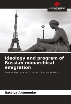 Ideology and program of Russian monarchical emigration - Antonenko, Natalya