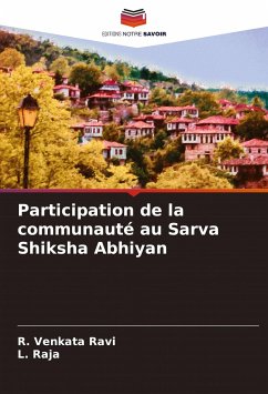 Participation de la communauté au Sarva Shiksha Abhiyan - Venkata Ravi, R.;Raja, L.