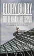 Glory Glory Tottenham Hotspur - Bild 1
