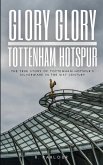 Glory Glory Tottenham Hotspur Glory Glory Tottenham Hotspur