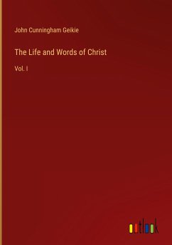 The Life and Words of Christ