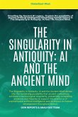 The Singularity In Antiquity The Singularity In Antiquity