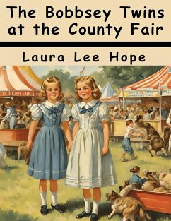 The Bobbsey Twins at the County Fair - Laura Lee Hope