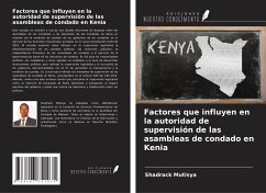 Factores que influyen en la autoridad de supervisión de las asambleas de condado en Kenia - Mutisya, Shadrack