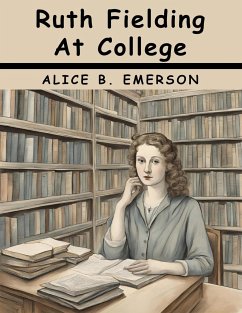 Ruth Fielding At College - Alice B. Emerson