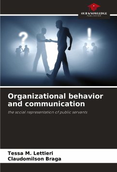 Organizational behavior and communication - M. Lettieri, Tessa;Braga, Claudomilson
