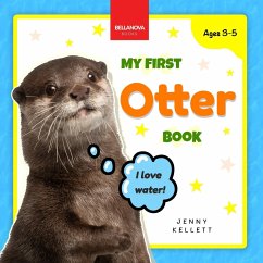 My First Otter Book - Kellett, Jenny; Books, Bellanova