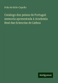 Catalogo dos peixes de Portugal: memoria apresentada á Academia Real das Sciencias de Lisboa