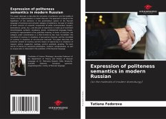 Expression of politeness semantics in modern Russian - Fedorova, Tatiana