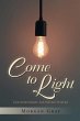 Come to Light - Bild 1