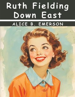 Ruth Fielding Down East - Alice B. Emerson