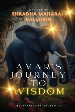 Amar's Journey to Wisdom - Maharaj-Balgobin, Shradha