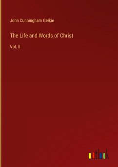 The Life and Words of Christ