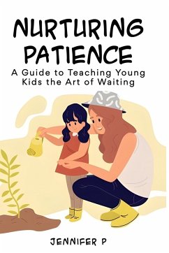 Nurturing Patience - P, Jennifer