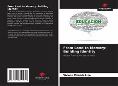 From Land to Memory: Building Identity - Miranda Lino, Viviane
