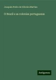 O Brazil e as colonias portuguezas