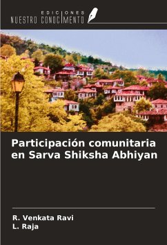 Participación comunitaria en Sarva Shiksha Abhiyan - Venkata Ravi, R.; Raja, L.