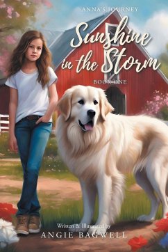 Sunshine in the Storm - Written; by Angie Bagwell, Illustrated
