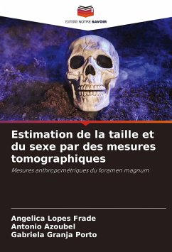 Estimation de la taille et du sexe par des mesures tomographiques - Lopes Frade, Angelica;Azoubel, Antônio;Granja Porto, Gabriela